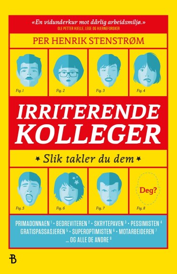 Irriterende kolleger slik takler du dem Irriterende kolleger slik takler du dem