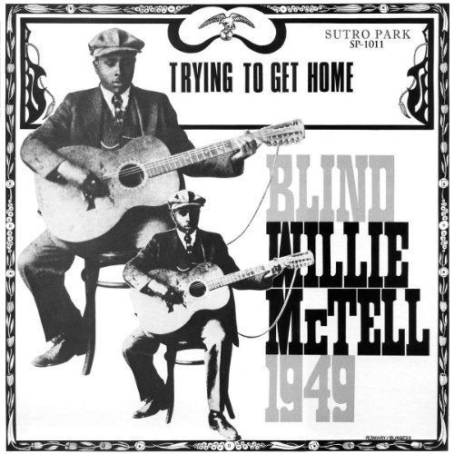 Blind Willie Mctell Trying To Get Home Usa Vinyl