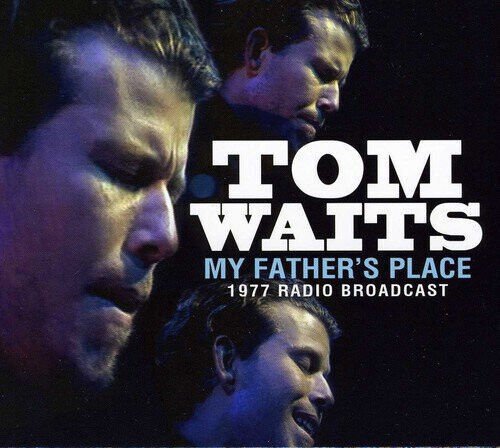 MediaTronixs Tom Waits : My Father’s Place: 1977 Radio Broadcast CD (2013) Pre-Owned