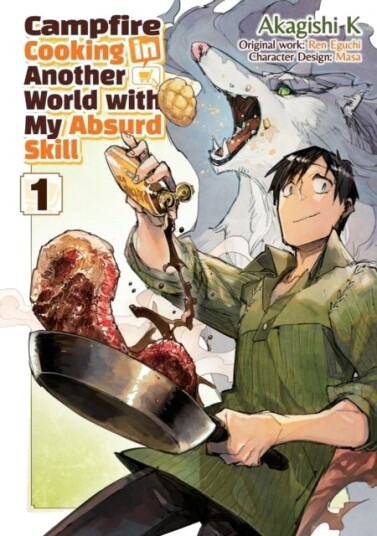 Campfire Cooking in Another World With My Absurd Skill: Volume 1 Manga