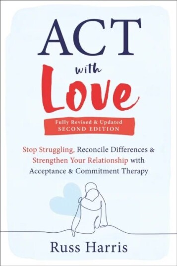 Act With Love Av Russ Harris