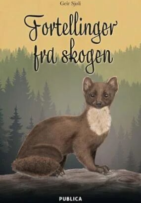 Fortellinger Fra Skogen Av Geir Sjøli