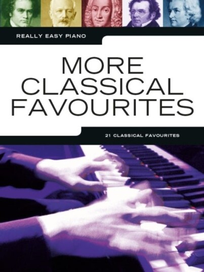 Really Easy Piano More Classical Favourites Really Easy Piano More Classical Favourites