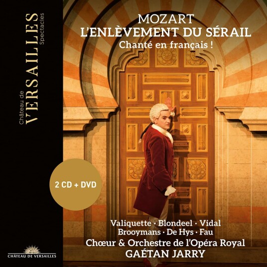 Florie Valiquette, Gwendoline Blondeel, Matthias Vidal, Nicolas Brooymans, Enguerrand de Hys, Michel Fau, Gaetan Jarry, Orchestre De L'Opera Royal Mozart: L'Enlevement du Serail CD