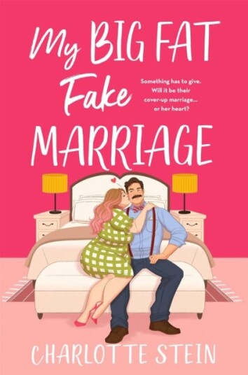 My Big Fat Fake Marriage My Big Fat Fake Marriage