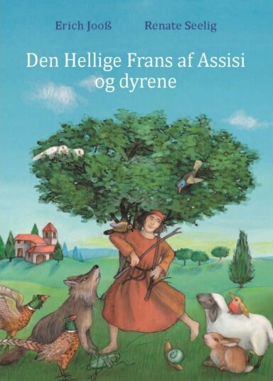 Den Hellige Frans Av Assisi Og Dyrene | Erich Jooß | Språk: Dansk