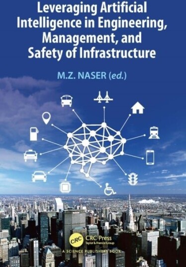 Leveraging Artificial Intelligence in Engineering Management and Safety of Infrastructure
