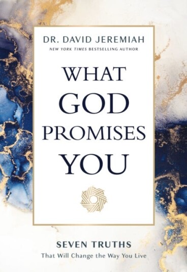 What God Promises You Seven Truths That Will Change the Way You Live