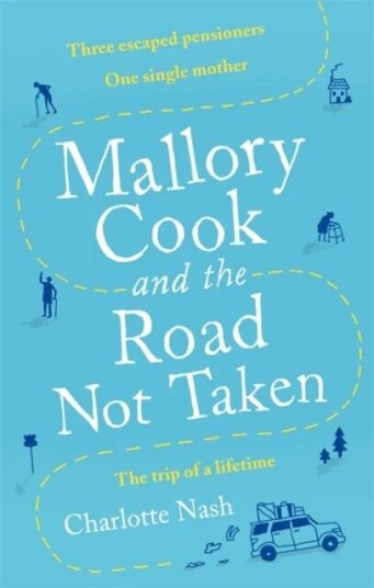 Mallory Cook And The Road Not Taken Av Charlotte Nash