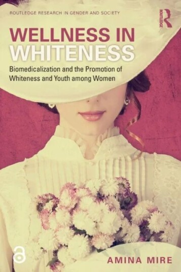 Wellness In Whiteness Av Amina (Carleton University Canada) Mire