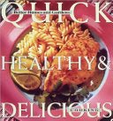 Quick, Healthy and Delicious Cooking