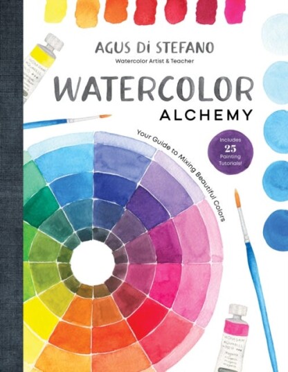 Watercolor Alchemy Your Guide to Mixing Beautiful Colors
