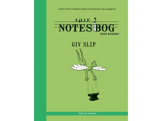 Lille Notesbog Med Øvelser - Giv Slip | Rosette Poletti, Barbara Dobbs | Språk: Dansk