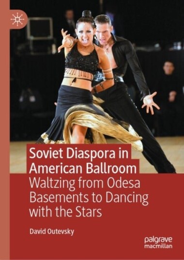 Soviet Diaspora in American Ballroom Soviet Diaspora in American Ballroom