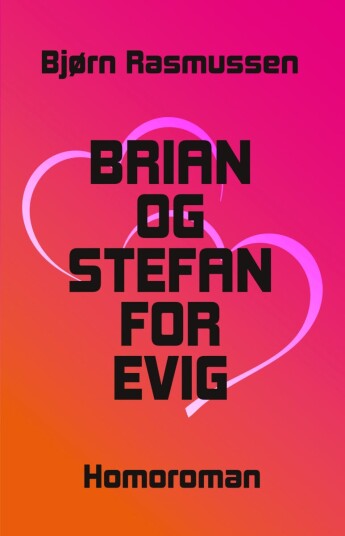 Brian og Stefan for evig Brian og Stefan for evig