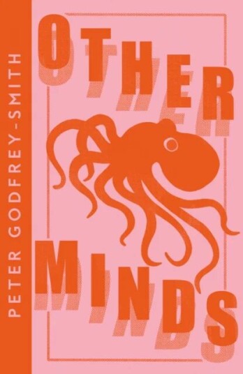 Other Minds Av Peter Godfrey-Smith