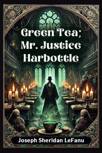 Green Tea; Mr. Justice Harbottle Green Tea; Mr. Justice Harbottle