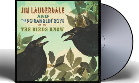 Jim Lauderdale Birds Know CD