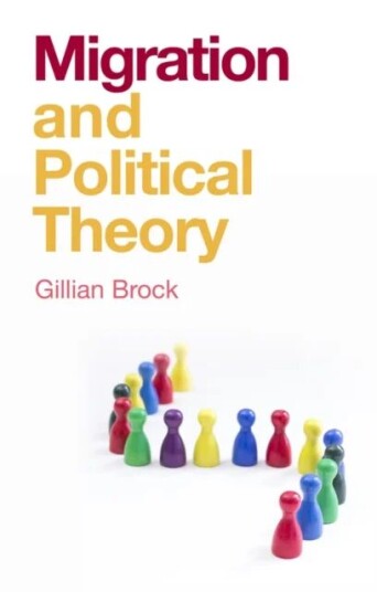 Migration And Political Theory Av Gillian Brock