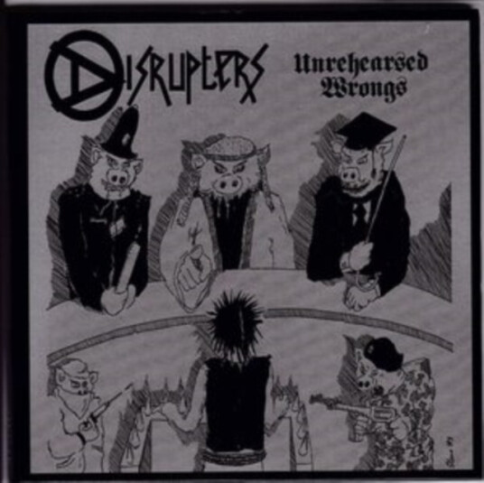 The Disrupters Unrehearsed Wrongs CD
