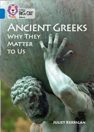 Ancient Greeks and Why They Matter to Us  Band 16/Sapphire