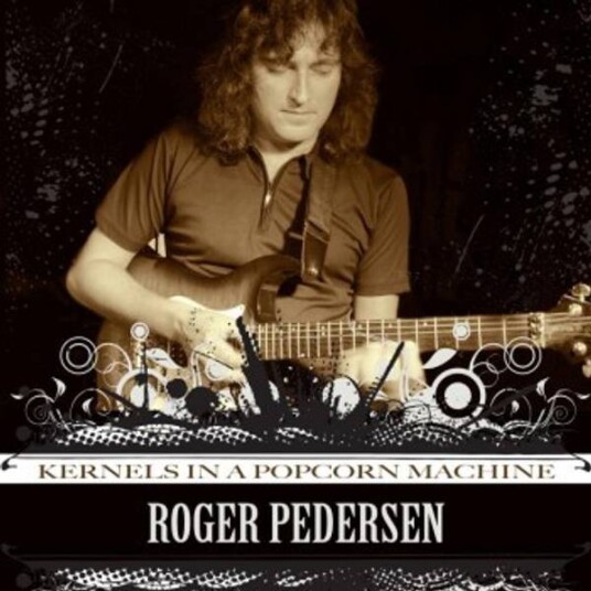 Roger Pedersen - Kernels In A Popcorn Machine (CD)