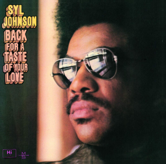 Syl Johnson Back For A Taste Of Your Love CD