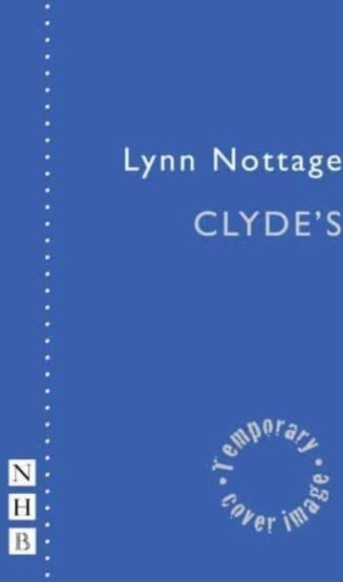 Clyde'S Av Lynn Nottage