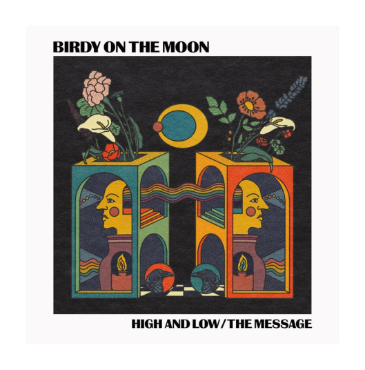 Birdy On The Moon High And Low / The Message LP/Vinyl Birdy On The Moon High And Low / The Message LP/Vinyl