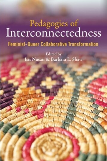 Pedagogies of Interconnectedness Pedagogies of Interconnectedness