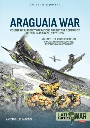 Araguaia War Volume 1 Araguaia War Volume 1