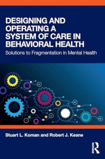 Designing and Operating a System of Care in Behavioral Health  Solutions to Fragmentation in Mental Health