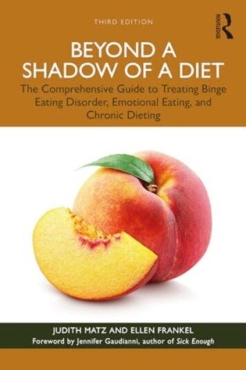 Beyond a Shadow of a Diet The Comprehensive Guide to Treating Binge Eating Disorder, Emotional Eating, and Chronic Dieting.