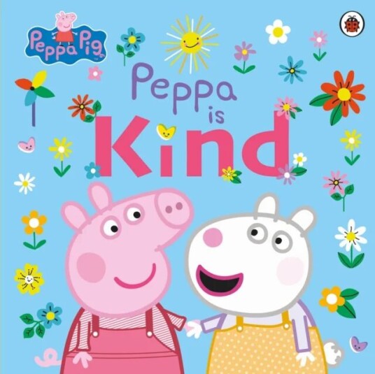 Peppa Pig: Peppa Is Kind Av Peppa Pig Peppa Pig: Peppa Is Kind Av Peppa Pig