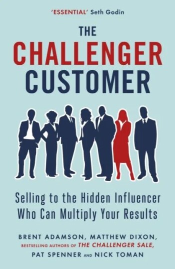 The Challenger Customer Av Matthew Dixon, Brent Adamson, Pat Spenner, Nick Toman