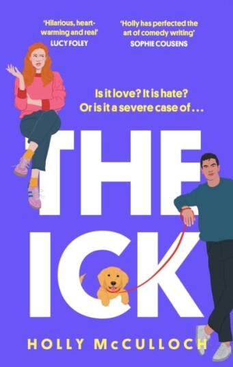 The Ick A totally hilarious enemies to lovers, forced proximity romantic comedy The Ick A totally hilarious enemies to lovers, forced proximity romantic comedy
