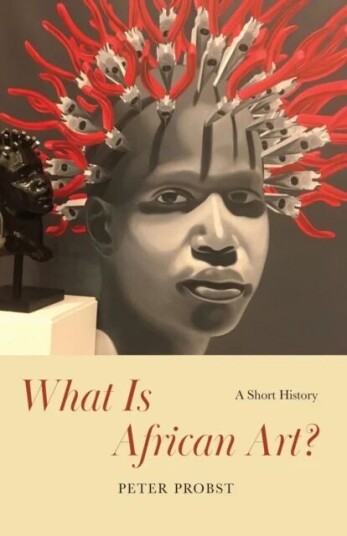What Is African Art? Av Peter Probst