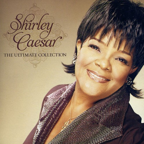 Shirley Caesar Ultimate Collection CD