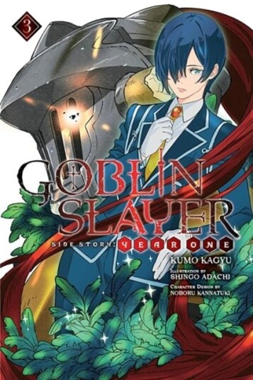 Goblin Slayer Side Story: Year One, Vol. 3 (light novel) Goblin Slayer Side Story: Year One, Vol. 3 (light novel)