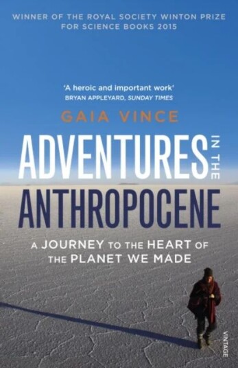 Adventures In The Anthropocene Av Gaia Vince