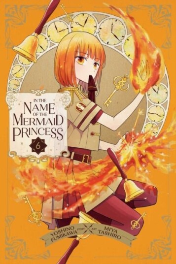 In the Name of the Mermaid Princess Vol. 6 In the Name of the Mermaid Princess Vol. 6