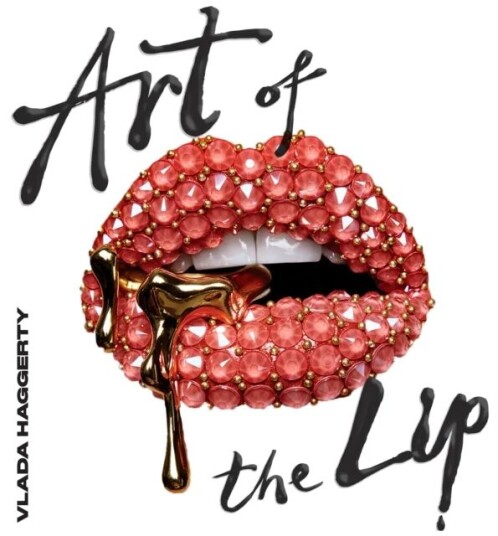 Art Of The Lips Av Vlada Haggerty