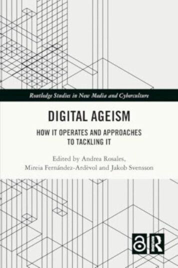 Digital Ageism How it Operates and Approaches to Tackling it Digital Ageism How it Operates and Approaches to Tackling it