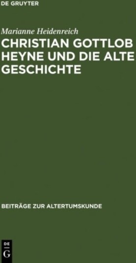 Christian Gottlob Heyne und die Alte Geschichte