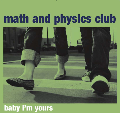 Math And Physics Club Baby I'M Your's CD