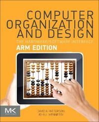 Computer Organization And Design Arm Edition Av David A. (Pardee Professor Of Computer Science Emeritus University Of California Berkeley Usa) Patters