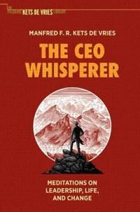 The Ceo Whisperer Av Manfred F. R. Kets De Vries