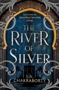 The River Of Silver Av Shannon Chakraborty