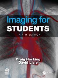 Imaging For Students Av David A. Lisle, Craig (Uq School Of Medicine Australia) Hacking, David (Retd. Uq School Of Medicine Australia) Lisle