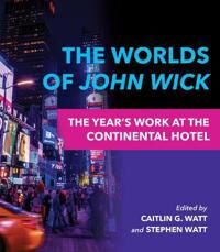 The Worlds Of John Wick
